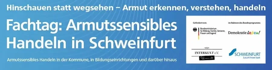Banner zum Fachtag „Armutssensibles Handeln in Schweinfurt“ – Veranstaltung zu sozialer Gerechtigkeit und Armutsbekämpfung am 29. Oktober 2025.