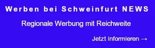 Werben bei Schweinfurt NEWS – regionale Werbung mit Reichweite