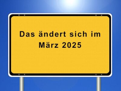 Das ändert sich im März 2025