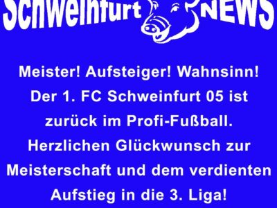 Schweinfurt jubelt! Der FC 05 krönt sich zum Meister und steigt auf in die 3. Liga!