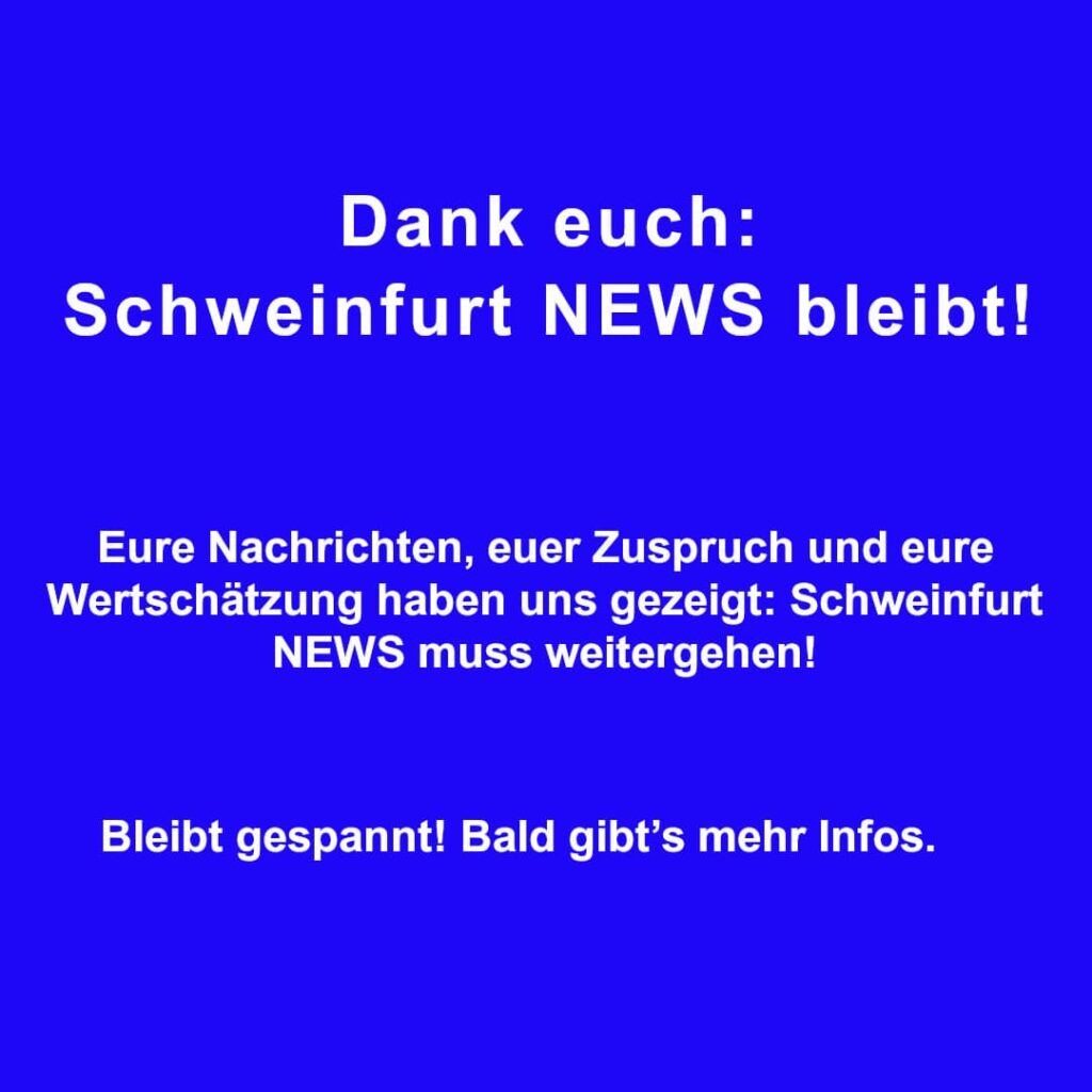 Schweinfurt NEWS bleibt